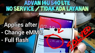 Advan i4U S40 LTE No Service | Tidak Ada Layanan Setelah Flash | Solved