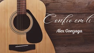 Confio em ti (Alex Gonzaga)