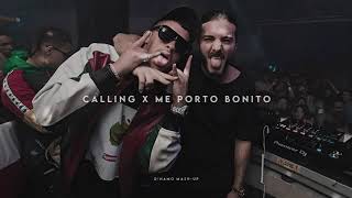 Calling X Me Porto Bonito (D!NAMO Mash-Up)