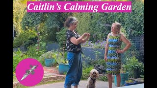 Caitlin's Calming Garden