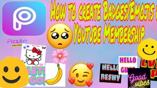 How to create simple Badges/Emojis using PicsArt for Youtube Membership