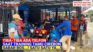 Waduh!!! Dapat Telfon Customer Saat Sibuk Training Tamu Yang Mau Ambil Mesin MAKTANI MT212 DStater