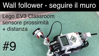 Lego EV3 Classroom #9 - wall follower con sensore di prossimità e ultrasuono #legoeducation #legoev3