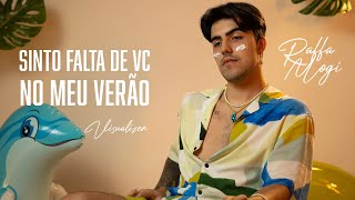 Raffa Mogi - Sinto Falta de Você no Meu Verão (Visualizer)