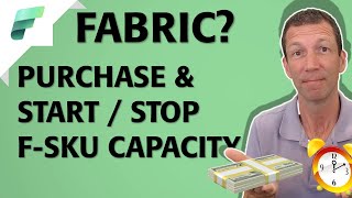 How to Start & Stop Fabric Capacity automatically, and how to purchase Fabric.