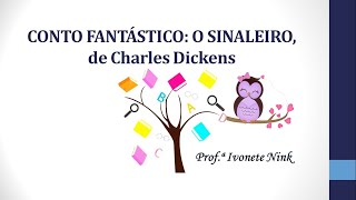 Conto fantástico: O Sinaleiro, de Charles Dickens (Aula explicativa e atividades com correção)