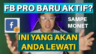 PEMULA FB PRO‼️ BERAPA LAMA BISA MONETISASI✅️ INI YG AKAN TERJADI KALAU BARU MULAI FB PRO✅️