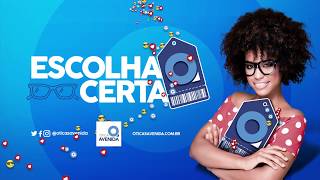 Escolha Certa - Ótica Avenida