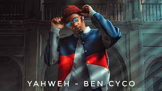 Ben Cyco - Yahweh (Official Music Video)