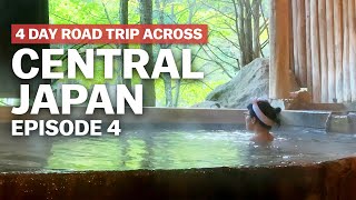 4-Day Road Trip Across Central Japan: Episode 4 | japan-guide.com