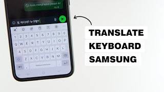 Cara Mengaktifkan Translate Atau Terjemahan Di Keyboard HP Samsung