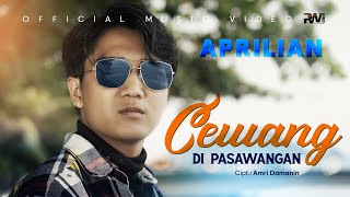 Aprilian - Cewang Di Pasawangan (Official Music VIdeo)