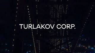 TURLAKOV CORP. Ident #7