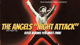 The Angels "Night Attack" (Albums You Must Own!)