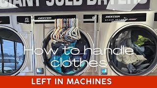 How to handle clothes left in machines #laundry #iowa #laundromat #illinois #moline