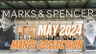 MARK AND SPENCER LATEST MEN'S COLLECTION MAY 2024 | TRY NEW HAULS