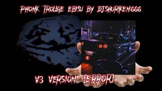 |Troll at 3am| Dj Shuriken 666 - EBISU | Phonk trollge memes Version [ERROR]