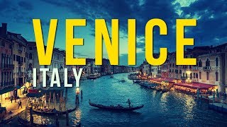 Venice Italy Travel Guide | Travel Europe