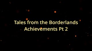 tales from the borderlands achievements pt 2 #clips