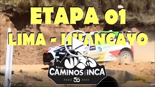 Etapa 1 Caminos del Inca 2022 Rally - Lima - Huancayo