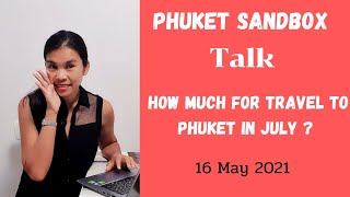 how much for travel to phuket in july - phuket sandbox model