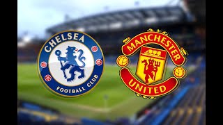 Chelsea vs Man United | Live  Stream |