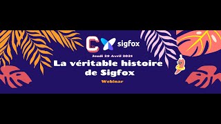 La véritable histoire de Sigfox