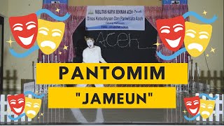 PANTOMIM Aceh | "Jameun" ( Masa )