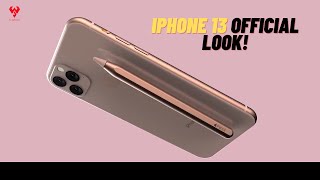 iPhone 13 Official Design Fist Look!  iPhone 13 Specs and Device Overview!