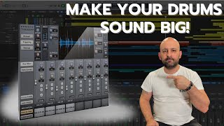 How to - Get Big Sounding Drums - Logic Pro X