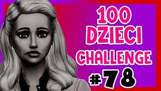 100 DZIECI CHALLENGE #78 - WŚCIEKŁA LOREN :O