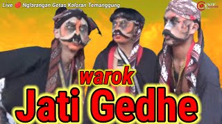 WAROK JATI GEDHE......LIVE NGLARANGAN GETAS KALORAN TEMANGGUNG