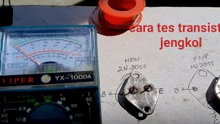 cara tes transistor jengkol 2N 3055,MJ2955