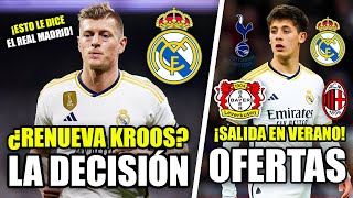 🔥 OFERTAS A ARDA GULER | LA DECISIÓN DE TONI KROOS: ¿RENUEVA O SE VA? | NOTICIAS REAL MADRID