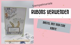 Wie geht das? Rubons verwenden und eine Karte basteln