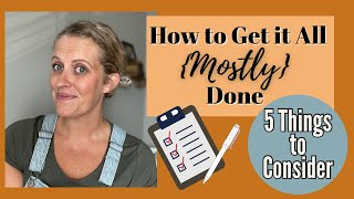 How to Get Things Done as a Stay at Home Mom || Balancing Homemaking and Homeschooling