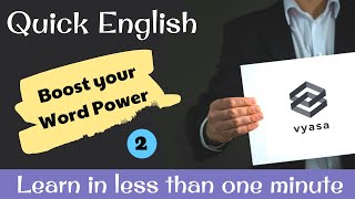 Quick English || Vocabulary Enrich in less than one minute || Learn English with vyasa