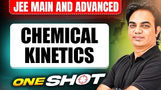 Manzil 2025: CHEMICAL KINETICS in One Shot: All Concepts & PYQs Covered | JEE Main & Advanced