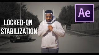 LOCKED-ON STABILIZATION EFFECT | AFTER EFFECTS TUTORIAL