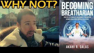 Why I'm Becoming Breatharian