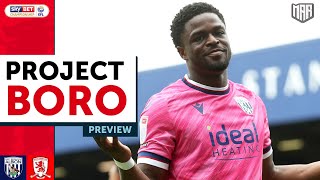 CAN BORO BEAT THE BAGGIES? | West Brom vs Middlesbrough Preview - Project Boro