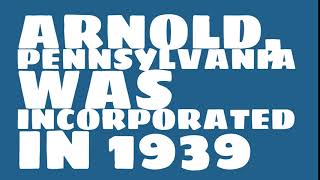 When was Arnold, Pennsylvania founded?