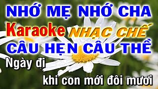 karaoke nhạc chế câu hẹn câu thề | nhớ cha nhớ mẹ | nhạc sống phương hiếu