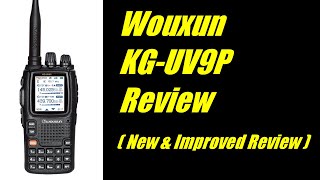 Wouxun KG-UV9P Review (New & Improved Review)