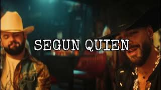 Carin Leon Ft Maluma - Según Quien (Oficial)