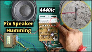 4440 ic amplifier humming problem//4440 Amplifier board Noise Problem Solve 100% At Home In Hindi