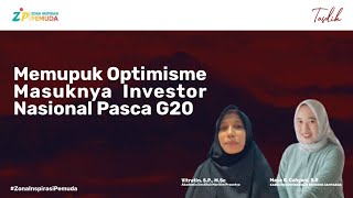 MEMUPUK OPTIMISME MASUKNYA INVESTASI NASIONAL PASCA G20