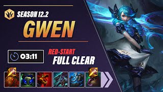 [Season 12.2] Gwen Jungle Clear Guide | 3:11 Red-Start Full Clear