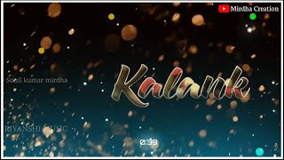 Kalank !! 🎶 Nil sagar 💕 !! New Sambalpuri whatsapp status video 2021