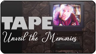 🎥 TAPE: Unveil the Memories | ALPHA DEMO 🎥